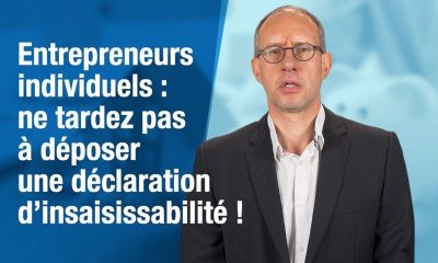 Entrepreneurs individuels : ne tardez pas à déposer une déclaration d’insaisissabilité !